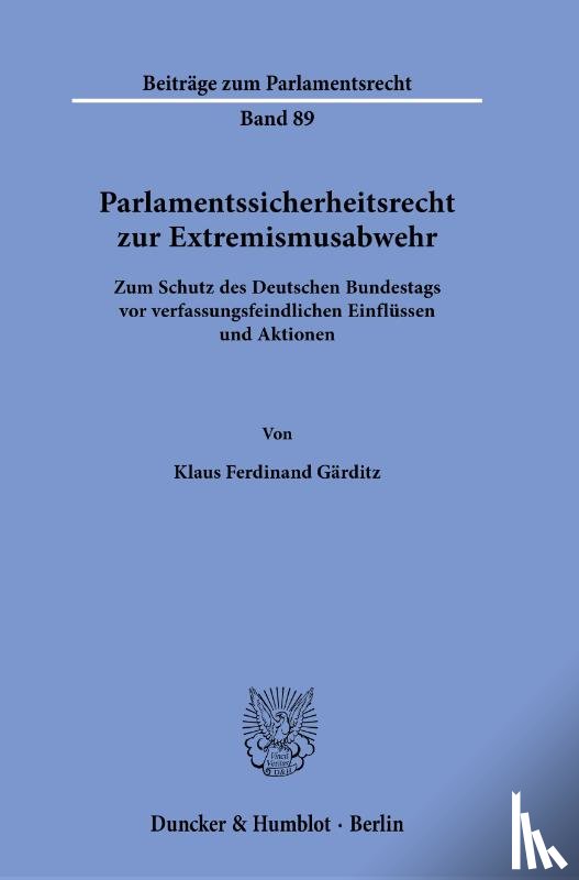 Gärditz, Klaus Ferdinand - Parlamentssicherheitsrecht zur Extremismusabwehr