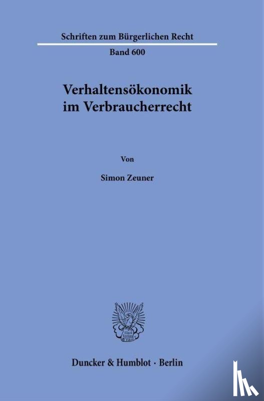 Zeuner, Simon - Verhaltensökonomik im Verbraucherrecht