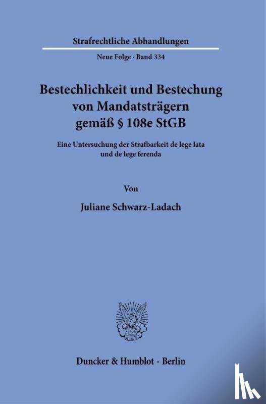 Schwarz-Ladach, Juliane - Bestechlichkeit und Bestechung von Mandatsträgern gemäß § 108e StGB