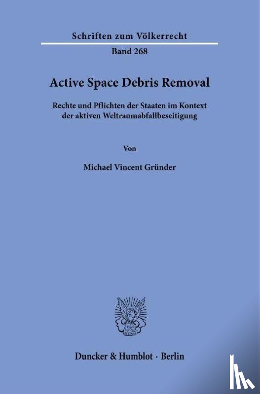 Gründer, Michael Vincent - Active Space Debris Removal