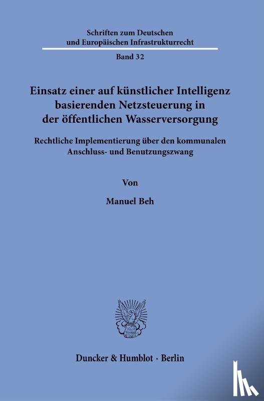 Beh, Manuel - Einsatz einer auf künstlicher Intelligenz basierenden Netzsteuerung in der öffentlichen Wasserversorgung