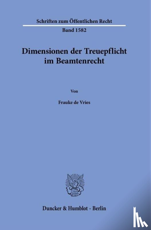 Vries, Frauke de - Dimensionen der Treuepflicht im Beamtenrecht