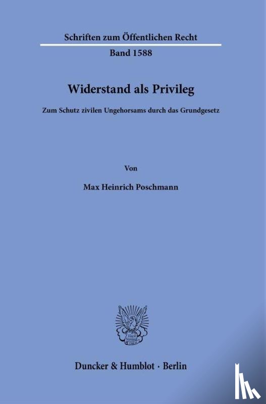Poschmann, Max Heinrich - Widerstand als Privileg