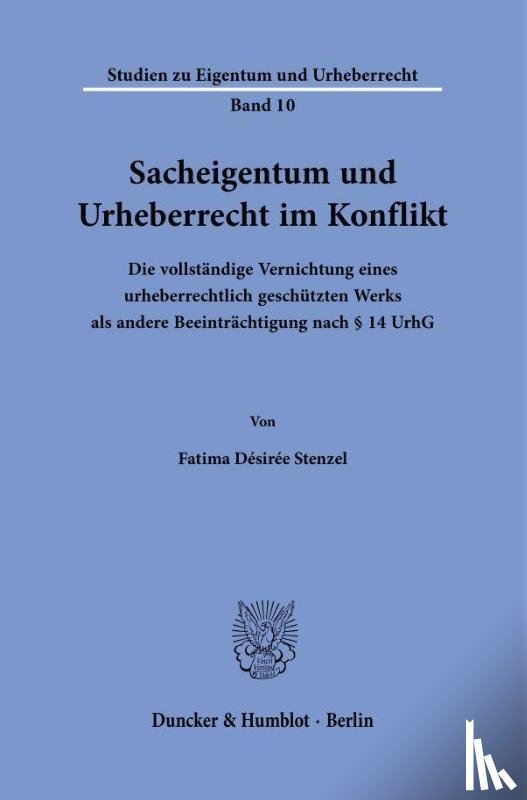 Stenzel, Fatima Désirée - Sacheigentum und Urheberrecht im Konflikt