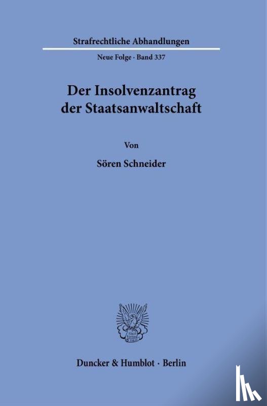 Schneider, Sören - Der Insolvenzantrag der Staatsanwaltschaft