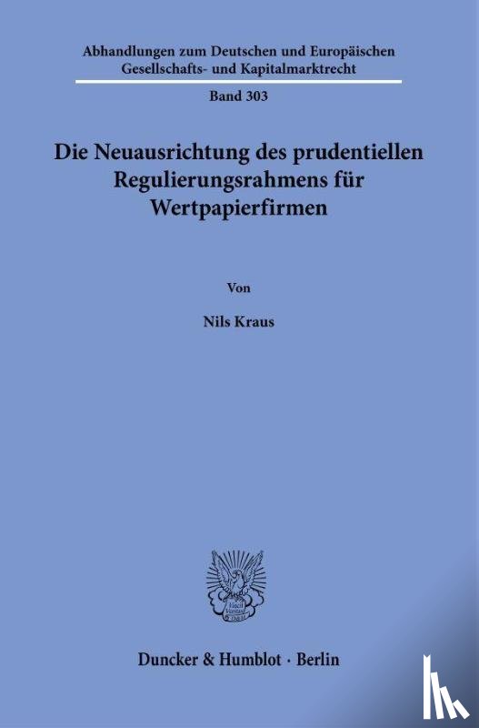 Kraus, Nils - Die Neuausrichtung des prudentiellen Regulierungsrahmens für Wertpapierfirmen