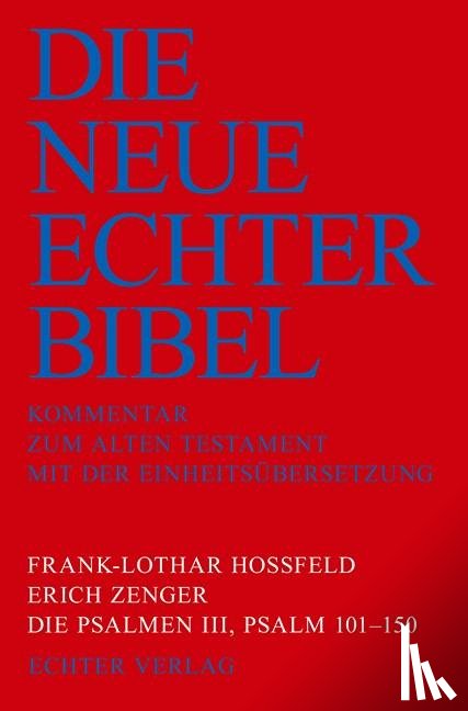 Hossfeld, Frank-Lothar, Zenger, Erich - Die Psalmen III: Psalm 101-150