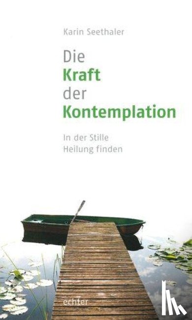 Seethaler, Karin - Die Kraft der Kontemplation