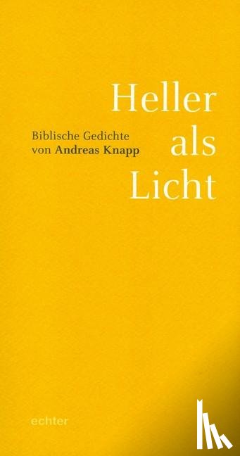 Knapp, Andreas - Heller als Licht