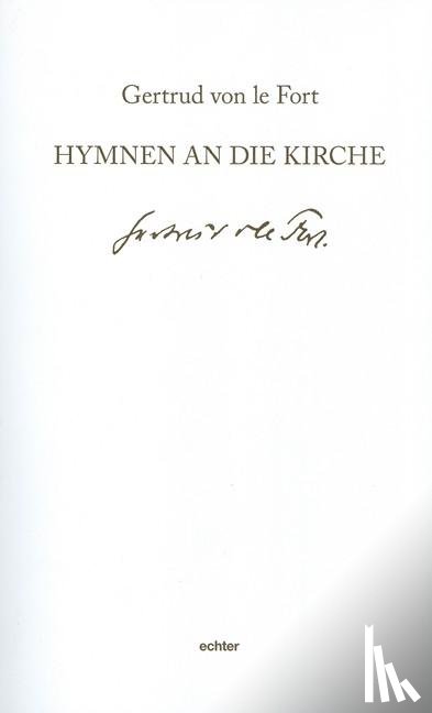le Fort, Gertrud von - Hymnen an die Kirche