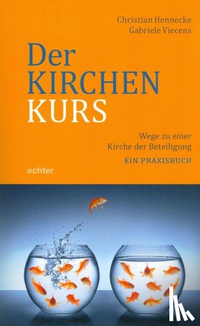 Hennecke, Christian, Viecens, Gabriele - Der Kirchenkurs