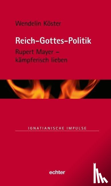 Köster, Wendelin - Reich-Gottes-Politik