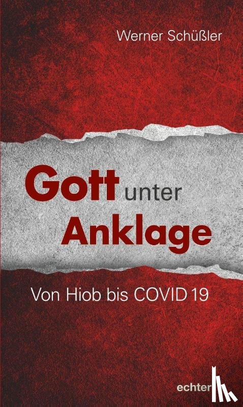 Schüßler, Werner - Gott unter Anklage