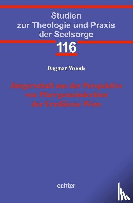 Woods, Dagmar - Jüngerschaft aus der Perspektive von Pfarrgemeinderäten der Erzdiözese Wien