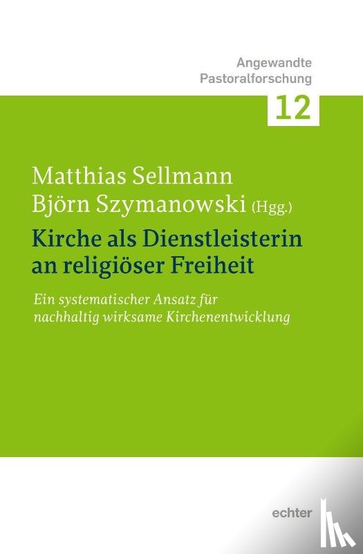  - Kirche als Dienstleisterin für religiöse Freiheit