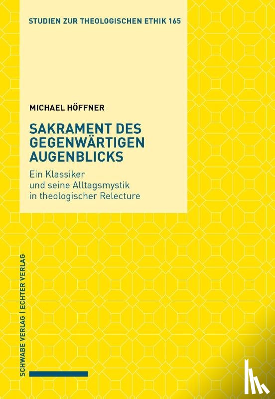 Höffner, Michael - Sakrament des gegenwärtigen Augenblicks