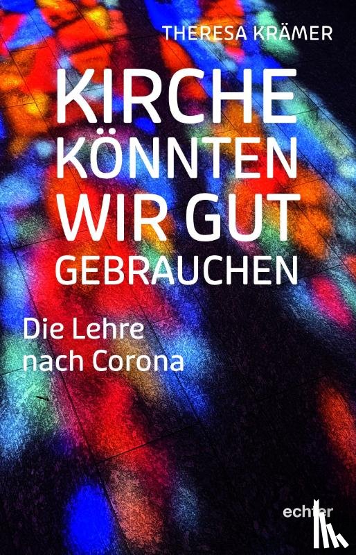 Krämer, Theresa - Kirche könnten wir gut gebrauchen
