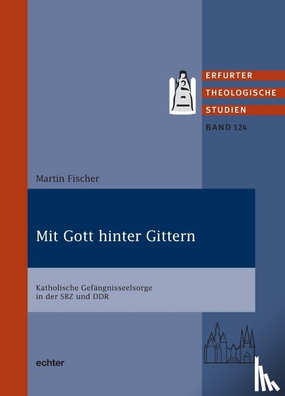 Fischer, Martin - Mit Gott hinter Gittern