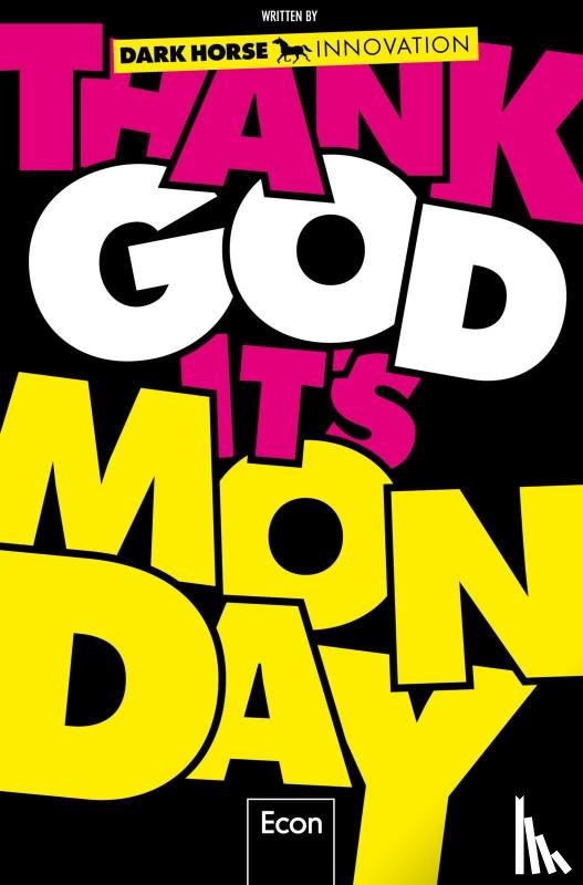  - Thank God it's Monday!