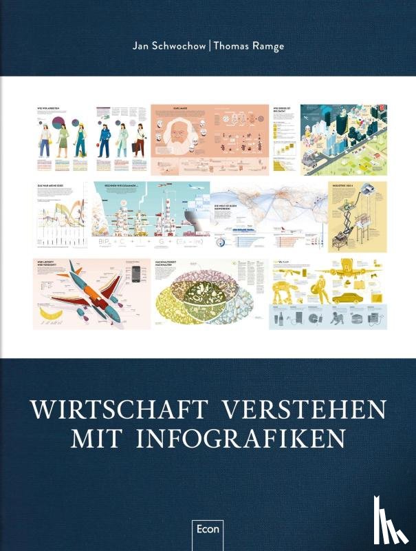 Ramge, Thomas, Schwochow, Jan - Wirtschaft verstehen mit Infografiken