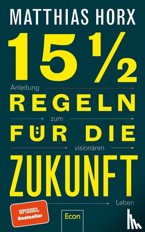Horx, Matthias - 15 1/2 Regeln für die Zukunft