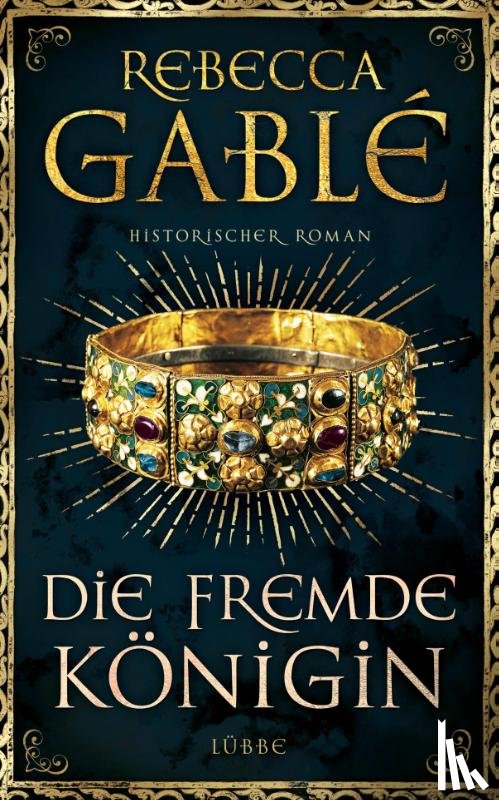 Gablé, Rebecca - Die fremde Königin