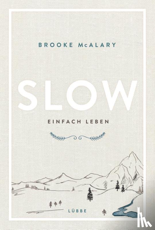Mcalary, Brooke - Slow. Einfach leben