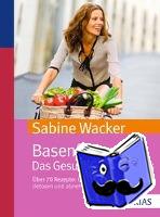 Wacker, Sabine - Basenfasten. Das Gesundheitserlebnis