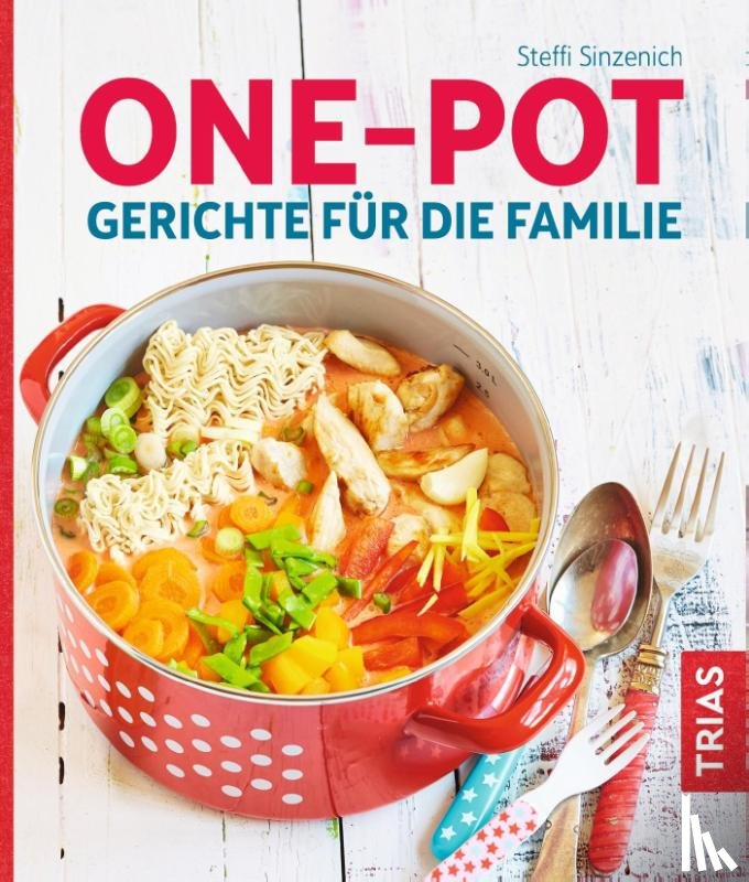 Sinzenich, Steffi - One-Pot - Gerichte für die Familie