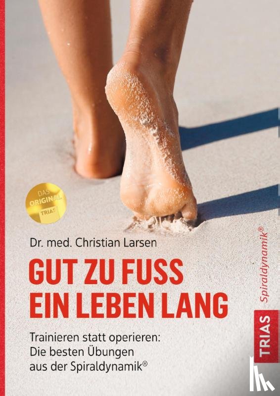 Larsen, Christian - Gut zu Fuß ein Leben lang