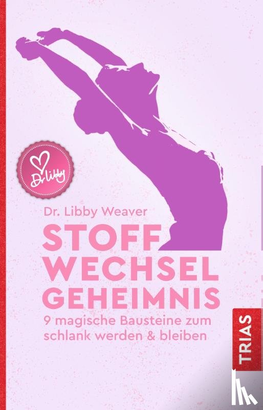 Weaver, Libby - Stoffwechselgeheimnis
