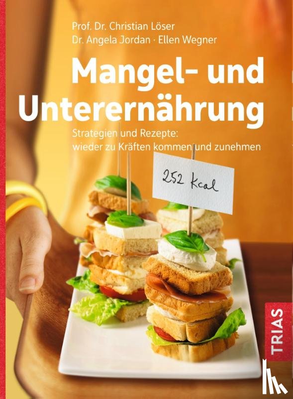 Löser, Christian, Jordan, Angela, Wegner, Ellen - Mangel- und Unterernährung