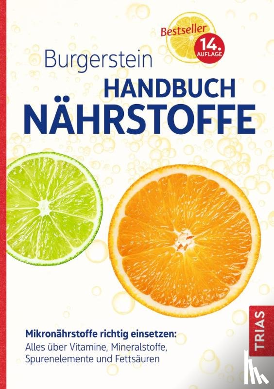 Burgerstein Foundation - Burgerstein Handbuch Nährstoffe