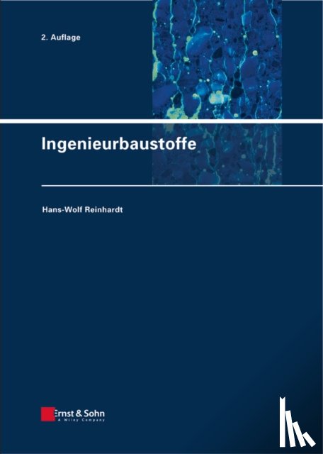 Reinhardt, Hans-Wolf (Stuttgart) - Ingenieurbaustoffe
