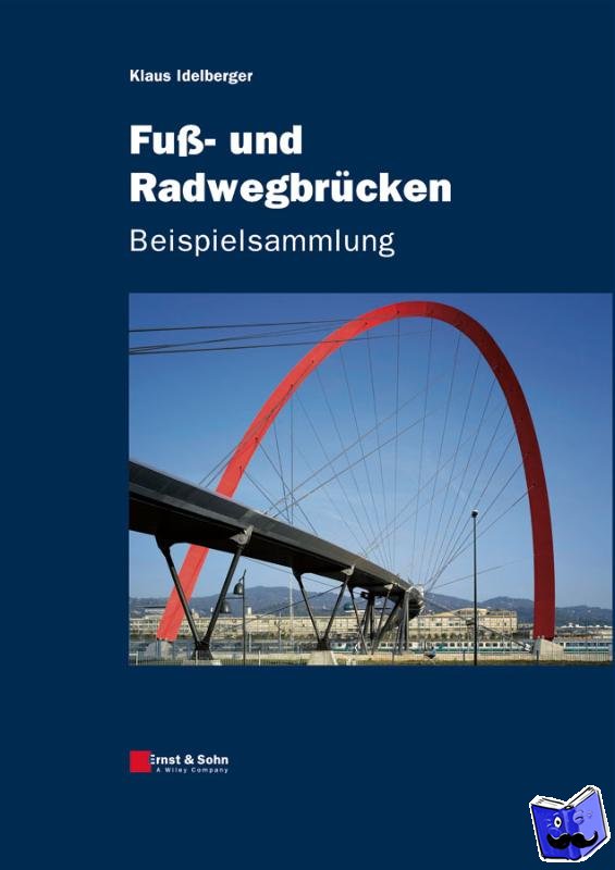 Klaus Idelberger - Fusswegbrucken und Radwegbrucken