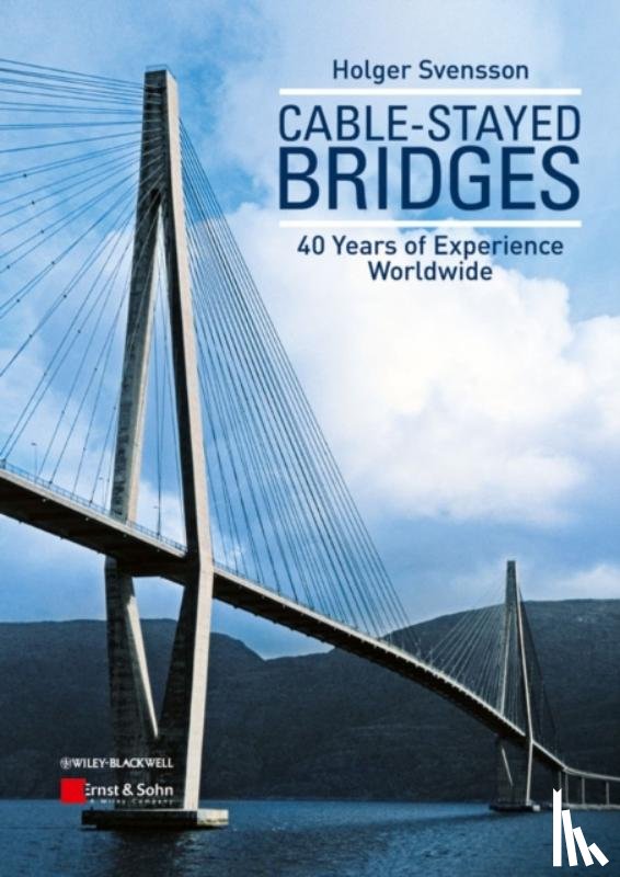 Svensson, H - Cable-Stayed Bridges - 40 Years of Experience Worldwide