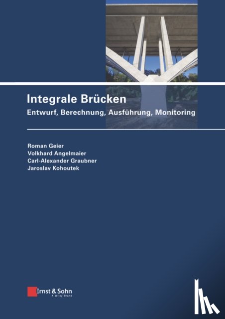 Geier, Roman, Angelmaier, Volkhard, Graubner, Carl-Alexander, Kohoutek, Jaroslav - Integrale Brucken