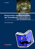 Girmscheid, Gerhard (ETH Zu) - Bauprozesse und Bauverfahren des Tunnelbaus