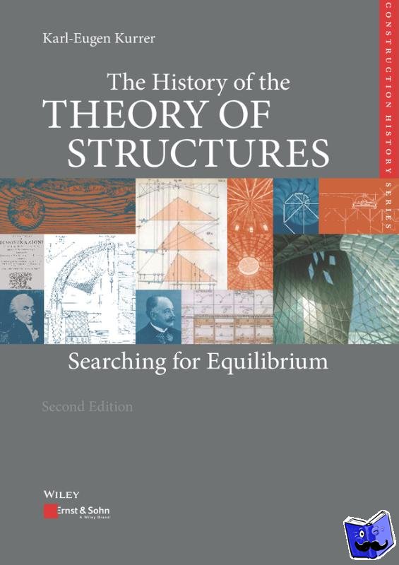 Karl-Eugen Kurrer - The History of the Theory of Structures