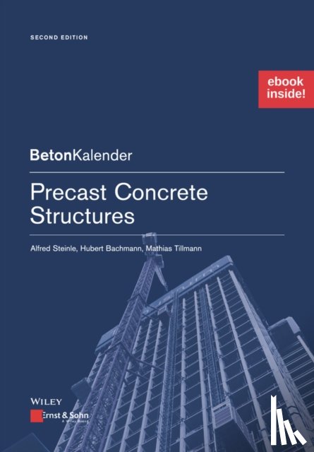 Steinle, Alfred, Bachmann, Hubert (Stuttgart), Tillmann, Mathias - Precast Concrete Structures, 2e (Package: Print + ePDF)