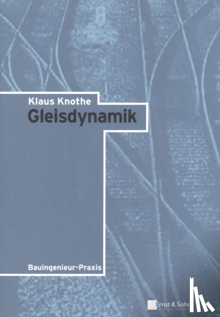 Knothe, Klaus (Institut f¿r Luft- und Raum) - Gleisdynamik