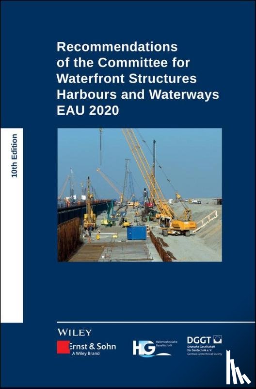 HTG, Deutsche Gesellschaft fur Geotechnik - Recommendations of the Committee for Waterfront Structures Harbours and Waterways