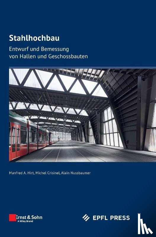Hirt, Manfred A., Crisinel, Michel, Nussbaumer, Alain - Stahlhochbau