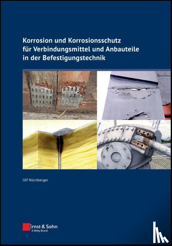 Nurnberger, Ulf - Korrosion und Korrosionsschutz der Verbindungsmittel und Anbauteile in der Befestigungstechnik