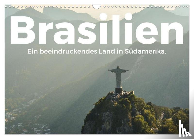 Scott, M. - Brasilien - Eine beeindruckendes Land in Südamerika. (Wandkalender 2025 DIN A3 quer), CALVENDO Monatskalender