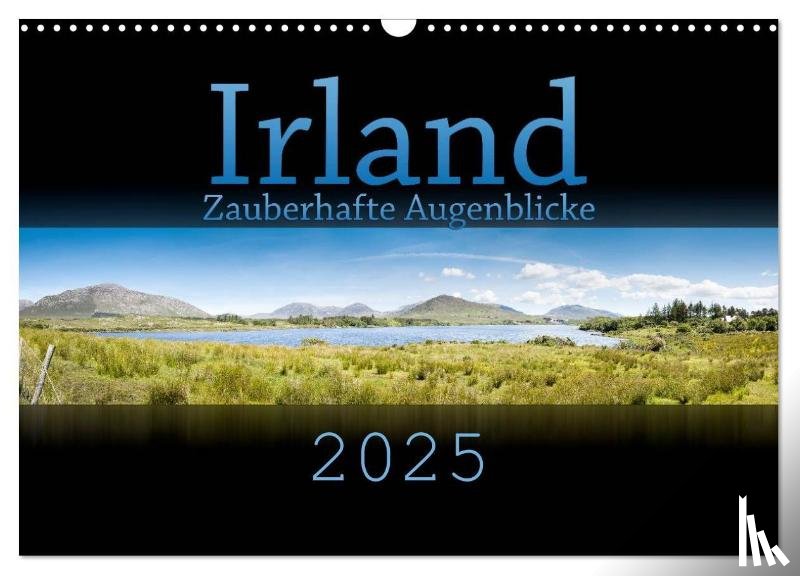 Gann (Magann), Markus - Irland - Zauberhafte Augenblicke (Wandkalender 2025 DIN A3 quer), CALVENDO Monatskalender