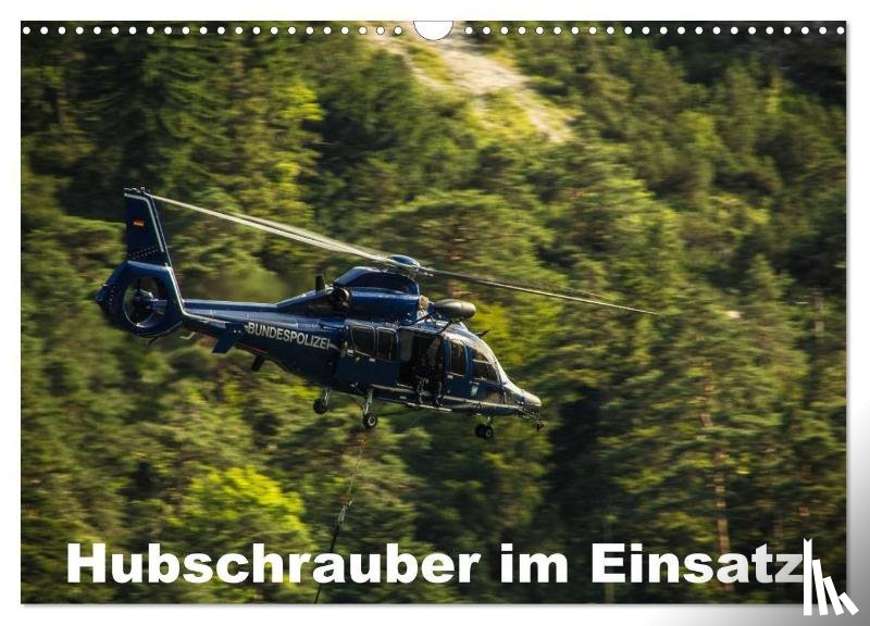 Schnell, Heinrich - Hubschrauber im Einsatz (Wandkalender 2025 DIN A3 quer), CALVENDO Monatskalender
