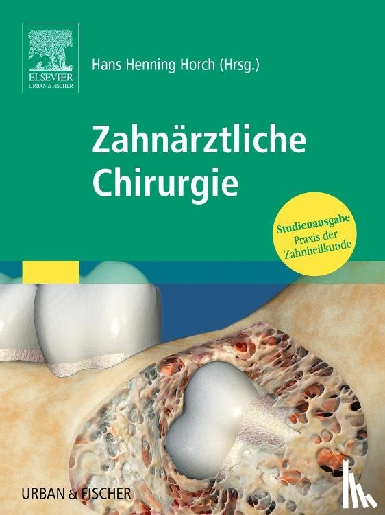  - Praxis der Zahnheilkunde. Zahnärztliche Chirurgie