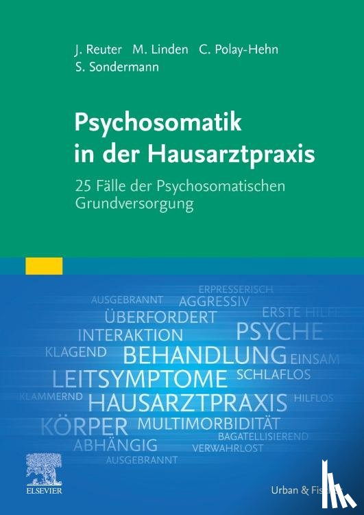 Linden, Michael, Polay-Hehn, Claudia, Reuter, Jan, Sondermann, Stefan - Psychosomatik in der Hausarztpraxis