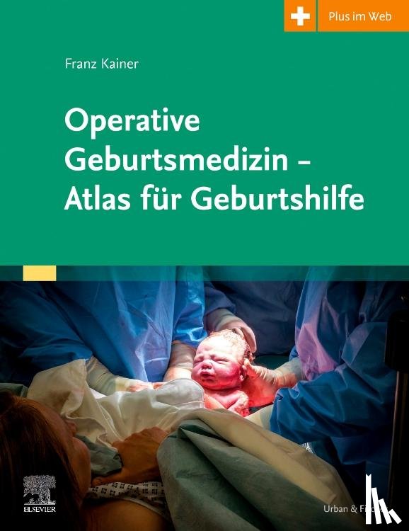  - Operative Geburtsmedizin - Atlas für Geburtshilfe